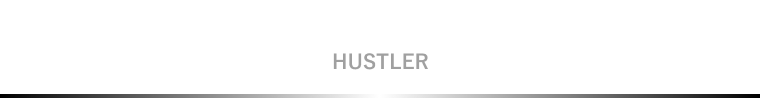 HUSTLER